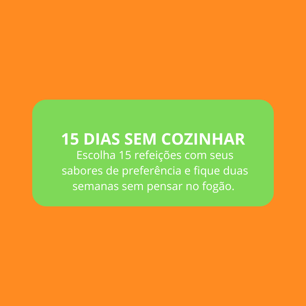 15 Dias Sem Cozinhar